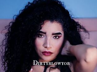 Dirtyblowyob