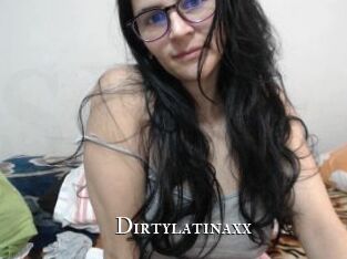 Dirtylatinaxx