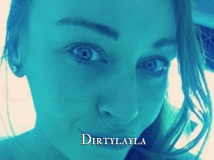 Dirtylayla