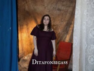 Ditafonbigass