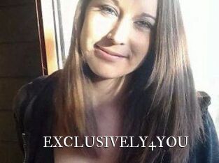 EXCLUSIVELY4YOU