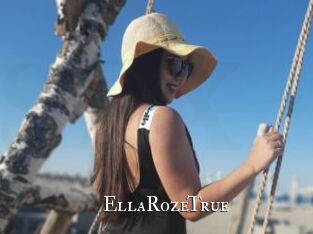EllaRozeTrue