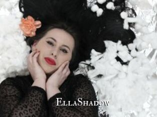 EllaShadow cams