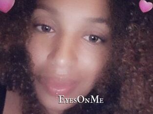 EyesOnMe