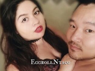 EggrollNtaco
