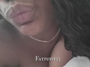 Fatpussy33