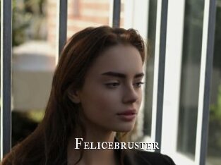 Felicebruster