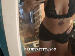 Friskykitty4you