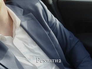 Funwith2