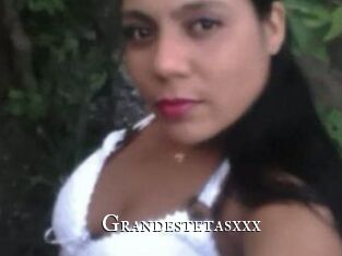 Grandestetasxxx