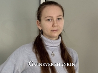 Guineverehankin
