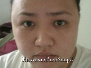 HeavenlyPlaySex4U