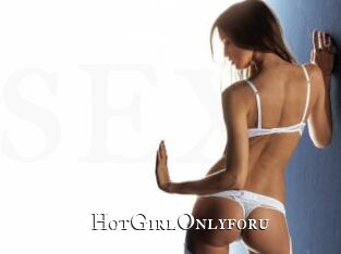 HotGirlOnlyforu