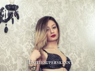 Hotiesuperskinny