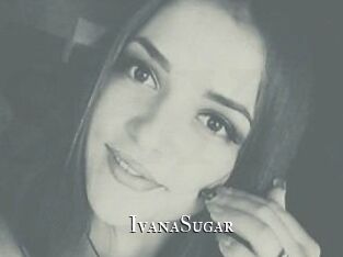 Ivana_Sugar