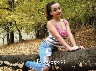 Ivanaxxx66