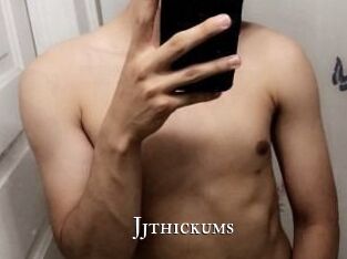 Jjthickums