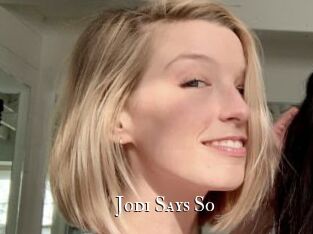 Jodi_Says_So