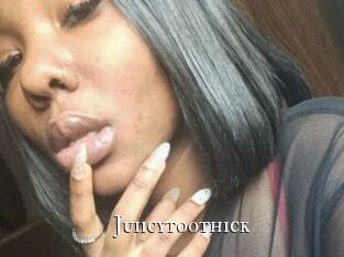 Juiicytoothick