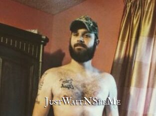 JustWaitNSeeMe