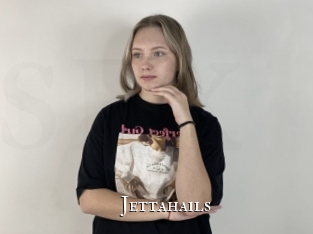 Jettahails