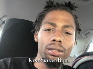 KingSkinnyBull