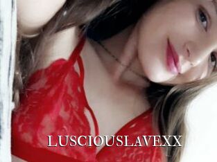 LUSCIOUSLAVEXX