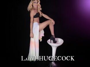 LadyTsHUGECOCK