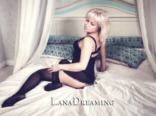LanaDreaming
