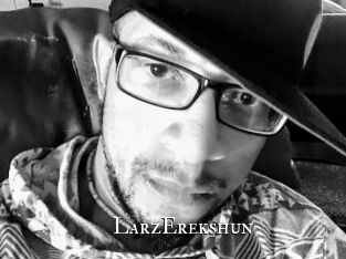 LarzErekshun
