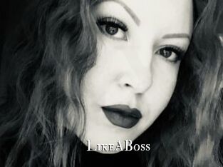 LikeABoss