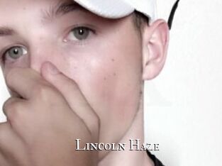 Lincoln_Haze