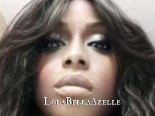 LolaBellaAzelle