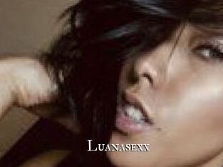 Luanasexx
