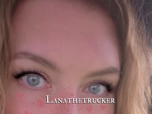Lanathetrucker