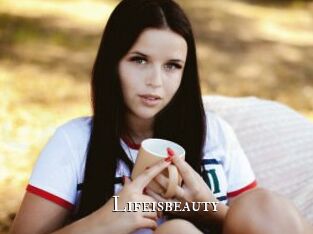 Lifeisbeauty