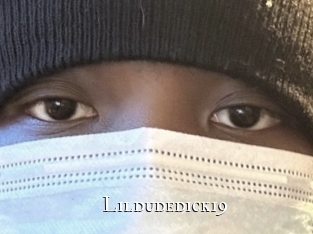 Lildudedick19