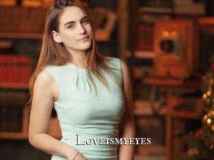 Loveismyeyes