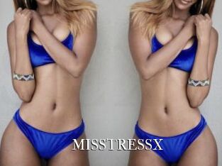 MISSTRESSX