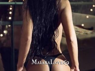 MaiaraLove69