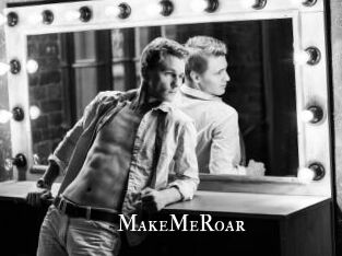 MakeMeRoar