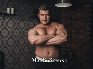 ManSoStrong