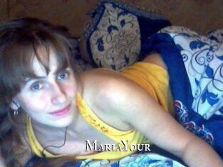 MariaYour