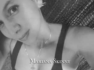 Mariana_Skinny