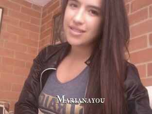 Marianayou