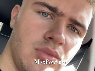 MaxPower21