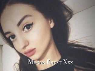 Megan_Frost_Xxx