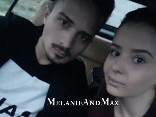 MelanieAndMax