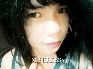 MiSTRESS69