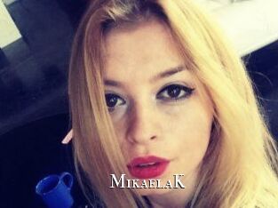 MikaelaK